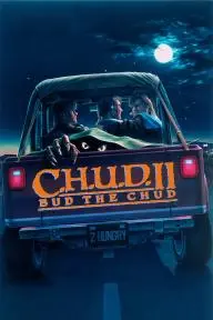 C.H.U.D. II: Bud the Chud_peliplat