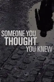 Someone You Thought You Knew_peliplat
