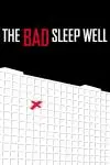 The Bad Sleep Well_peliplat