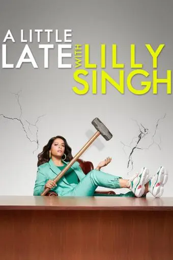 A Little Late with Lilly Singh_peliplat