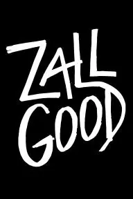 Zall Good_peliplat