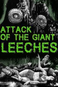 Attack of the Giant Leeches_peliplat