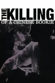 The Killing of a Chinese Bookie_peliplat