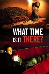 What Time Is It There?_peliplat