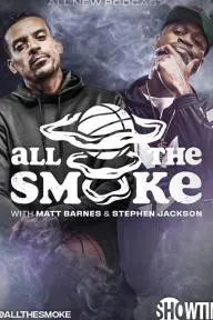 All the Smoke with Matt Barnes and Stephen Jackson_peliplat
