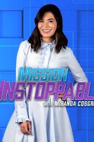 Mission Unstoppable with Miranda Cosgrove_peliplat