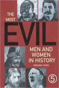 The Most Evil Men and Women in History_peliplat