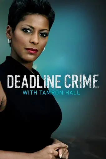 Deadline: Crime with Tamron Hall_peliplat