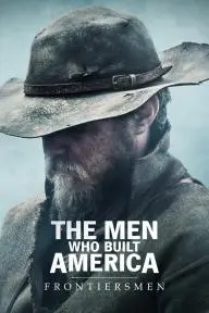 The Men Who Built America: Frontiersmen_peliplat