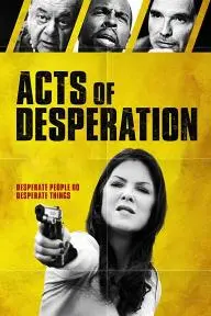 Acts of Desperation_peliplat