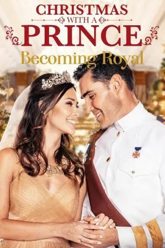 Christmas with a Prince: Becoming Royal_peliplat