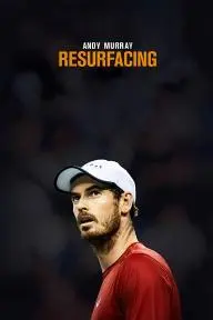 Andy Murray: Resurfacing_peliplat