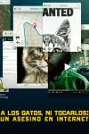 No te metas con los gatos: Un asesino en internet_peliplat