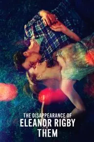 The Disappearance of Eleanor Rigby: Them_peliplat