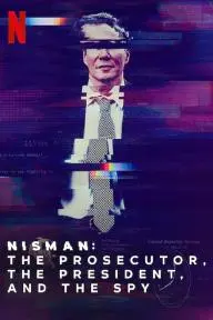 Nisman. The Prosecutor, the President and the Spy_peliplat