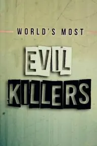World's Most Evil Killers_peliplat