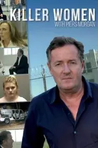 Killer Women with Piers Morgan_peliplat
