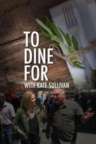 To Dine For with Kate Sullivan_peliplat