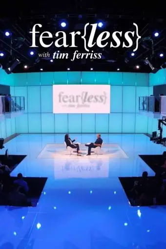 Fear(Less) with Tim Ferriss_peliplat
