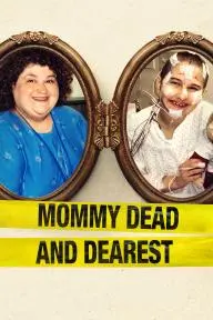 Mommy Dead and Dearest_peliplat