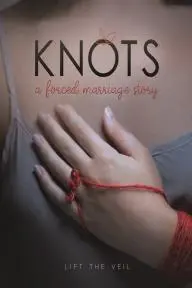 Knots: A Forced Marriage Story_peliplat