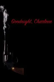 Goodnight, Charlene_peliplat