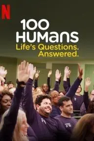 100 Humans: Life's Questions. Answered._peliplat