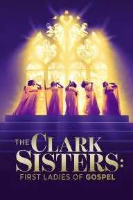 The Clark Sisters: First Ladies of Gospel_peliplat