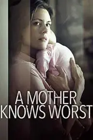 A Mother Knows Worst_peliplat