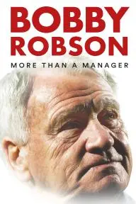 Bobby Robson: More Than a Manager_peliplat