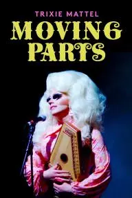 Trixie Mattel: Moving Parts_peliplat