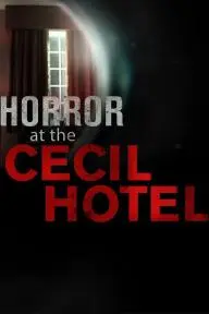 Horror at the Cecil Hotel_peliplat