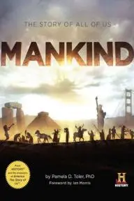 Mankind the Story of All of Us_peliplat