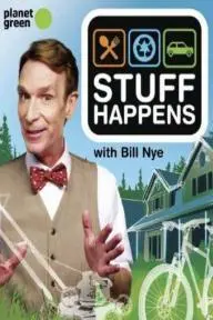 Stuff Happens Hosted by Bill Nye_peliplat