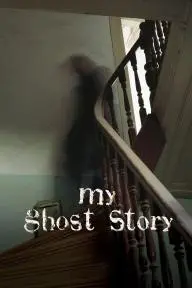My Ghost Story_peliplat