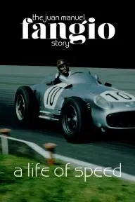 A Life of Speed: The Juan Manuel Fangio Story_peliplat