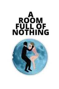 A Room Full of Nothing_peliplat