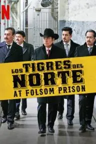 Los Tigres del Norte at Folsom Prison_peliplat