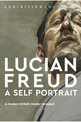 Exhibition on Screen: Lucian Freud - A Self Portrait 2020_peliplat