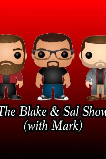 The Blake & Sal Show_peliplat