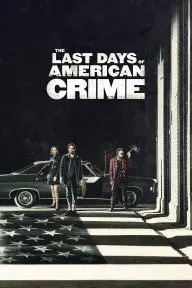 The Last Days of American Crime_peliplat