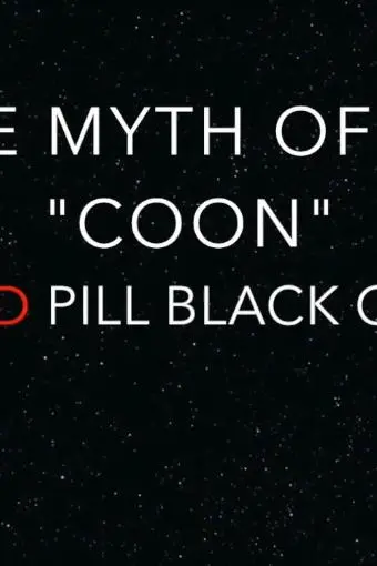 The Myth of the 'Coon'_peliplat