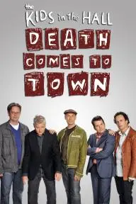 Kids in the Hall: Death Comes to Town_peliplat