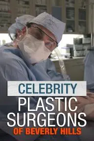 The Celebrity Plastic Surgeons of Beverly Hills_peliplat