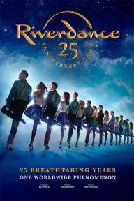 Riverdance 25th Anniversary Show_peliplat