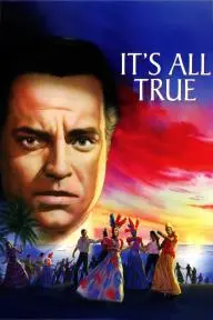 It's All True: Based on an Unfinished Film by Orson Welles_peliplat