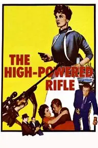 The High Powered Rifle_peliplat