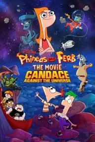 Phineas and Ferb the Movie: Candace Against the Universe_peliplat