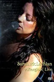 Sarah McLachlan: Afterglow Live_peliplat