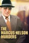 The Marcus-Nelson Murders_peliplat